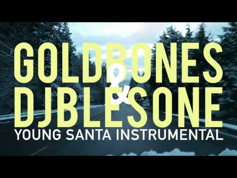 goldbones & djblesOne - YOUNG SANTA - INSTRUMENTAL GARAGE MIX (with scratches)