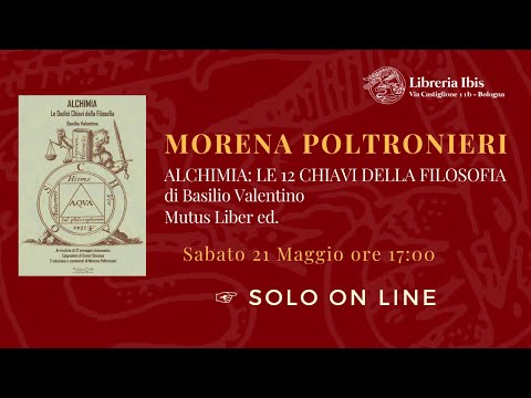 Alchimia: le 12 Chiavi della Filosofia - Morena Poltronieri