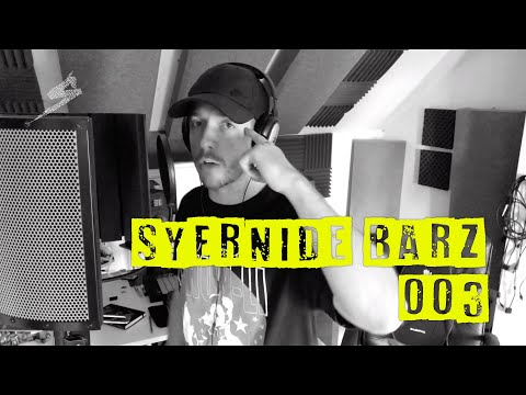 Syer B - SYERNIDE BARZ 003 (Freestyle)