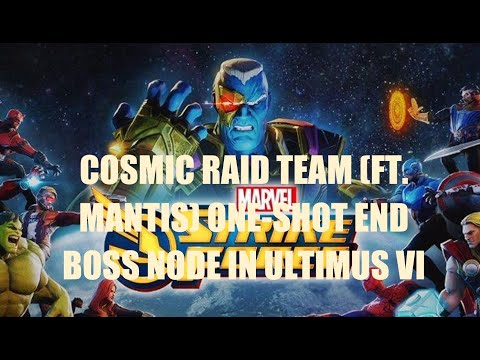 [MARVEL STRIKE FORCE]Cosmic Raid Team (ft. Mantis) One-shot End Boss Node in Ultimus VI