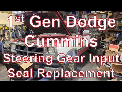 1st Gen Dodge Cummins Steering Gear Box Input Seal Replacement