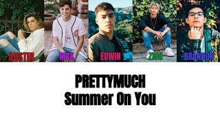 PRETTYMUCH Summer On You Lyrics