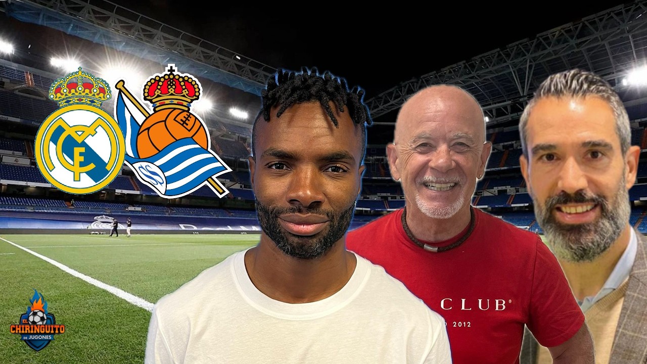 ⚽ REAL MADRID - REAL SOCIEDAD | CHIRINGUITO LIVE