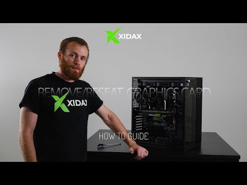 Xidax  - How to Reseat or Remove/Install your graphics card!