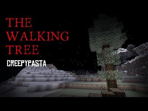 Minecraft Creepypasta | THE WALKING TREE