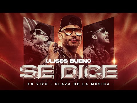 Ulises Bueno / Se Dice (En Vivo)