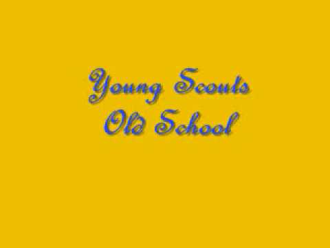 Young Scouts-Old School