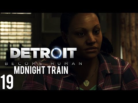 Detroit: Become Human Walkthrough Part 19 - Midnight Train (PS4 Let's Play Commentary)