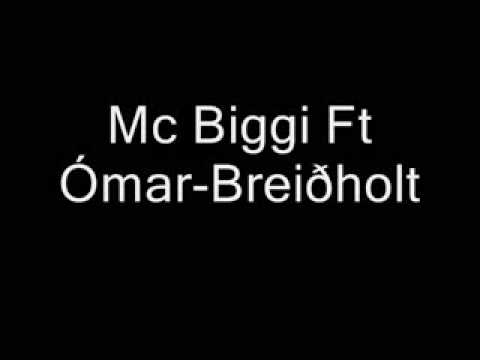 Mc Biggi Ft. Ómar - Breiðholt