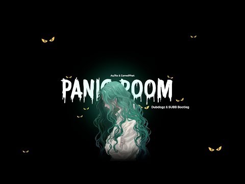 AU/RA & CamelPhat - Panic Room (Dubdogz & SUBB Bootleg)