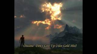 Chicane Feat Bryan Adams- Don't Give Up (Alex Gold Mix)