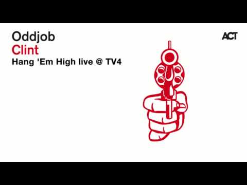 Oddjob - Hang 'Em High (Live @ TV4)