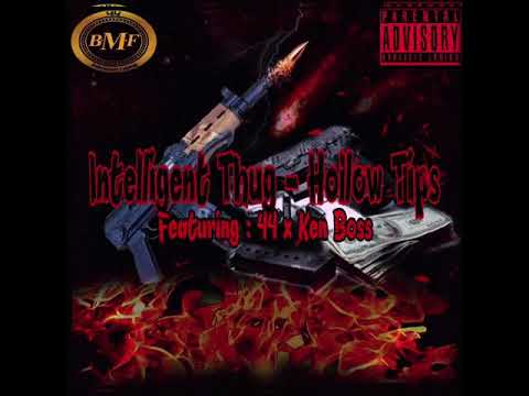 Intelligent Thug - Hollow Tips (featuring 44 x Ken Boss) Raw Audio