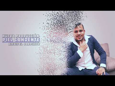 Alexis El Jarochito - Piel Candente