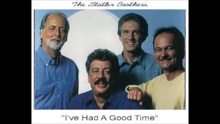 "I've Had A Good Time," by the Statler Brothers