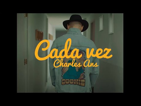 Desert Niños / @CharlesAns - Cada Vez (Video Oficial)