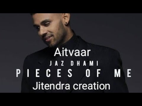 Aitvaar full video song lyrics jaz Dhimi