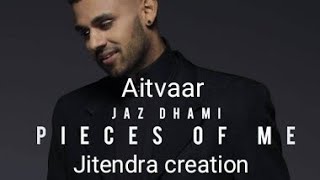 Aitvaar full video song lyrics jaz Dhimi