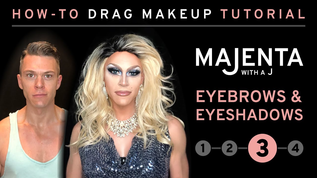 How-To Drag Queen Makeup Tutorial (3 of 4): Eyebrows & Eyeshadow