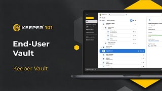 Keeper 101 | Enterprise - How to Use the Keeper Vault for Business and Enterprise Users