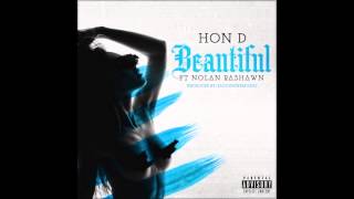 Hon D-Beautiful ft Nolan Rashawn