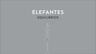 Elefantes - Equilibrios (Audio oficial)