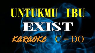 Download lagu UNTUKMU IBU KARAOKE EXIST... mp3