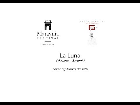 La Luna (Fasano - Gardini) - Cover by Marco Biasetti