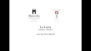La Luna (Fasano - Gardini) - Cover by Marco Biasetti