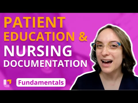 Patient Education and Nursing Documentation - Fundamentals of Nursing - Principles | @LevelUpRN