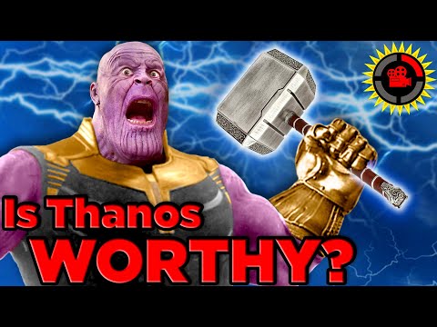 Film Theory: Is Thanos Worthy of Thor's Hammer? (Avengers Endgame)