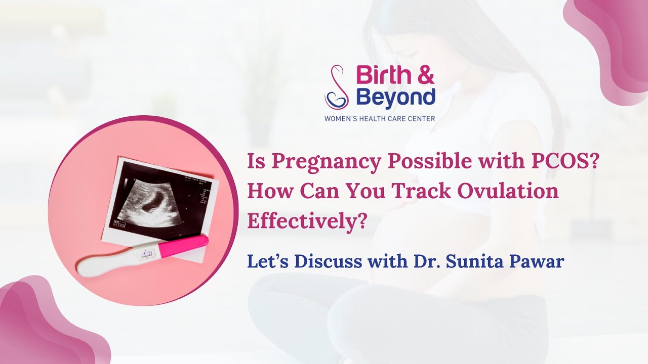 Is Pregnancy Possible with PCOS?