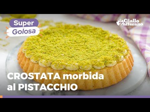 CROSTATA MORBIDA AL PISTACCHIO - Un dolce soffice e super cremoso, facilissimo da preparare!
