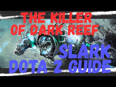 How To Play Slark: Dota 2 Hero Guides | 7.38c | Builds | Beginner to Advanced | By Dota Doc
