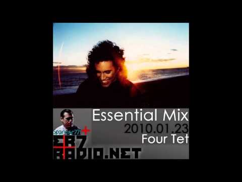 Four Tet - BBC Essential Mix 2010