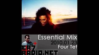 Four Tet - BBC Essential Mix 2010