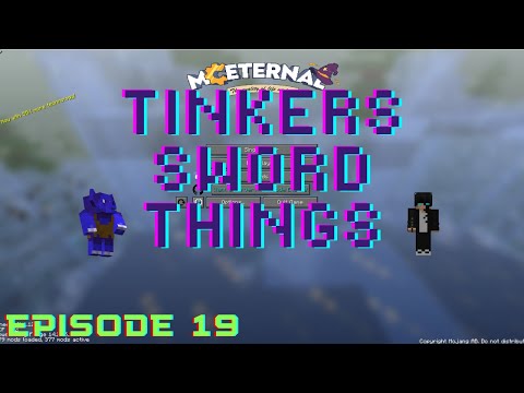 FINALLY MAKING A TINKER'S CONSTRUCT SWORD!!!! :D [MC Eternal Unedited Episode 19]