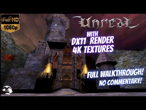 Unreal (1998) [FULL WALKTHROUGH] [PC/XTREME HD GRAPHICS MOD/1080P] [NO COMMENTARY]