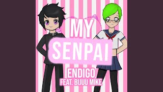Download lagu My Senpai (feat. Bijuu Mike) mp3
