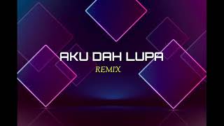 Download lagu AKU DAH LUPA ( STVNDLhiano Remix ) mp3