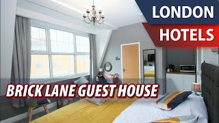 Brick Lane Guest House | Review Hotel in London, Great Britain