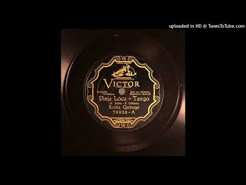 Vieja loca (tango) Víctor Soliño Ramón Collazo Rosita Quiroga BAVE-1428 1927 V 79.928-A