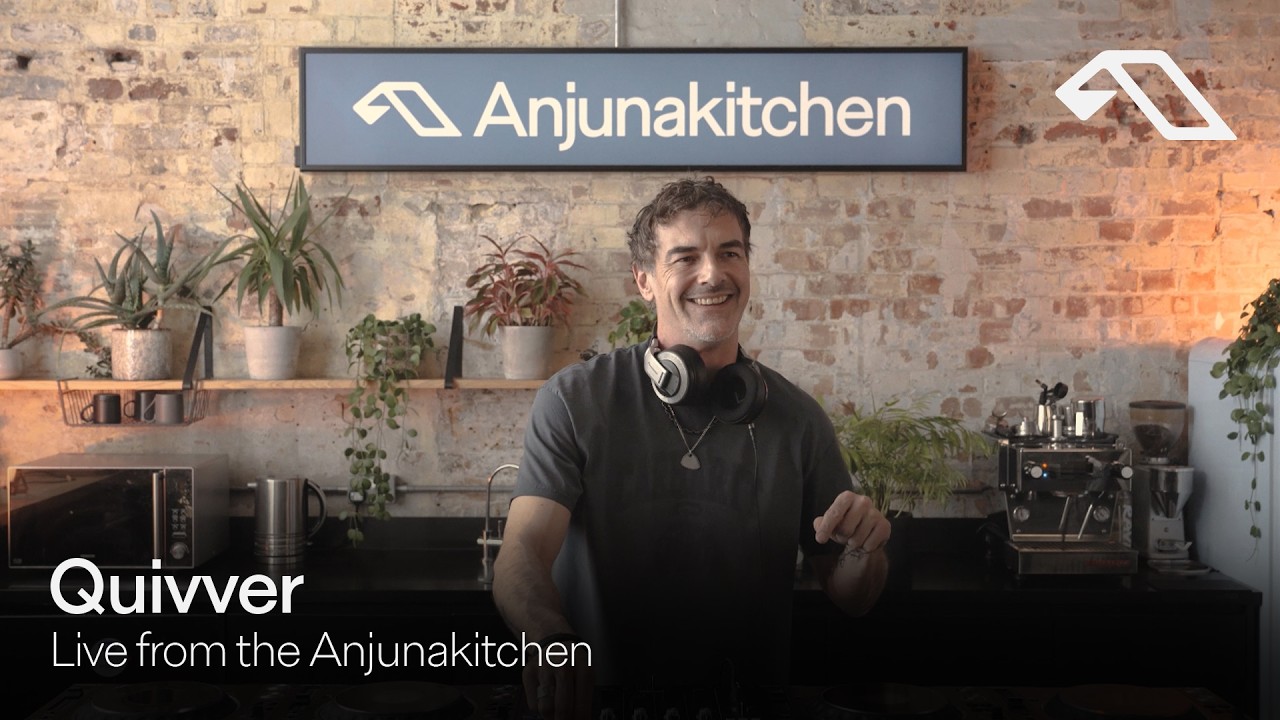 Quivver - Live @ Anjunakitchen 2026