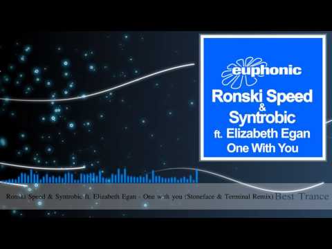 Ronski Speed & Syntrobic feat. Elizabeth Egan - One With You (Stoneface & Terminal Remix)