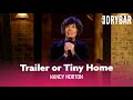 The Difference Between A Trailer And A Tiny Home. Nancy Norton - Full Special