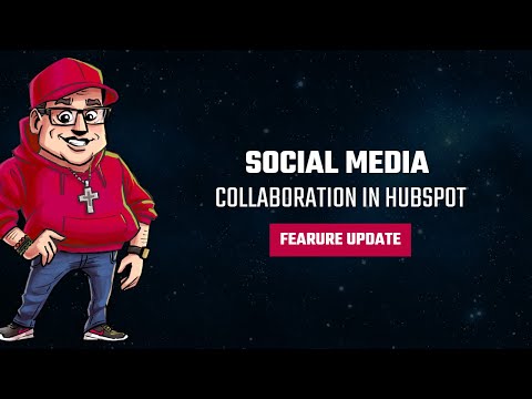 Collaborate Better With HubSpot's New Social Media Sidebar Feature