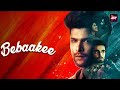 Intense Emotions Unleashed: Bebaakee Episode 1 - Must-Watch Drama | Kushal Tandon , Karan Jotwani