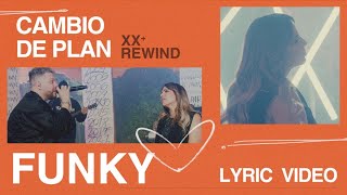 FUNKY REWIND 2023 | Cambio De Plan (LETRA OFICIAL) #Rewind
