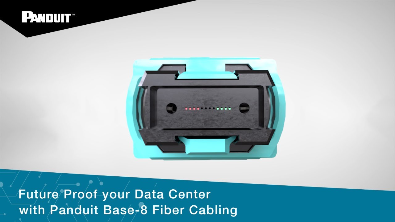 Future Proof your Data Center with Panduit Base-8 Fiber Cabling