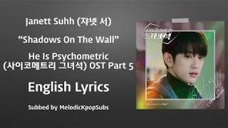 Janett Suhh (쟈넷 서) - Shadows On The Wall (He Is Psychometric OST Part 5) [English Lyrics]